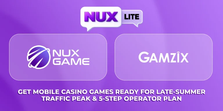 Mobile-First Casino Games: Winning Late-Summer 2026 Traffic Peak, NuxGame & Gamzix NuxLite