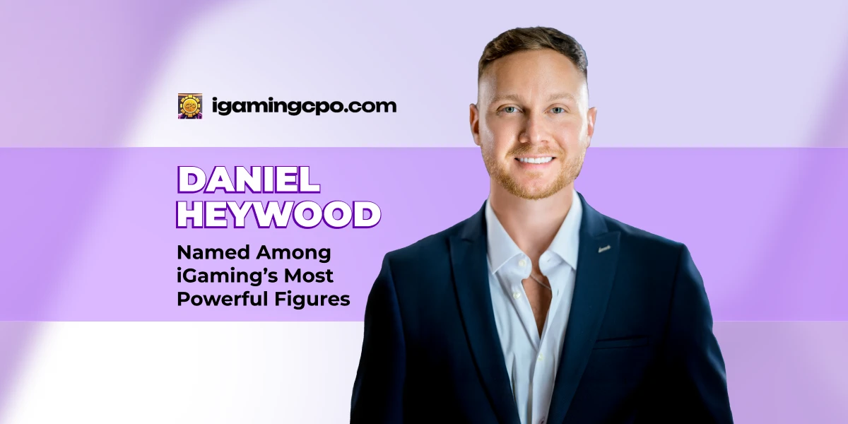 Daniel Heywood Named One of the Most Powerful iGaming Figures